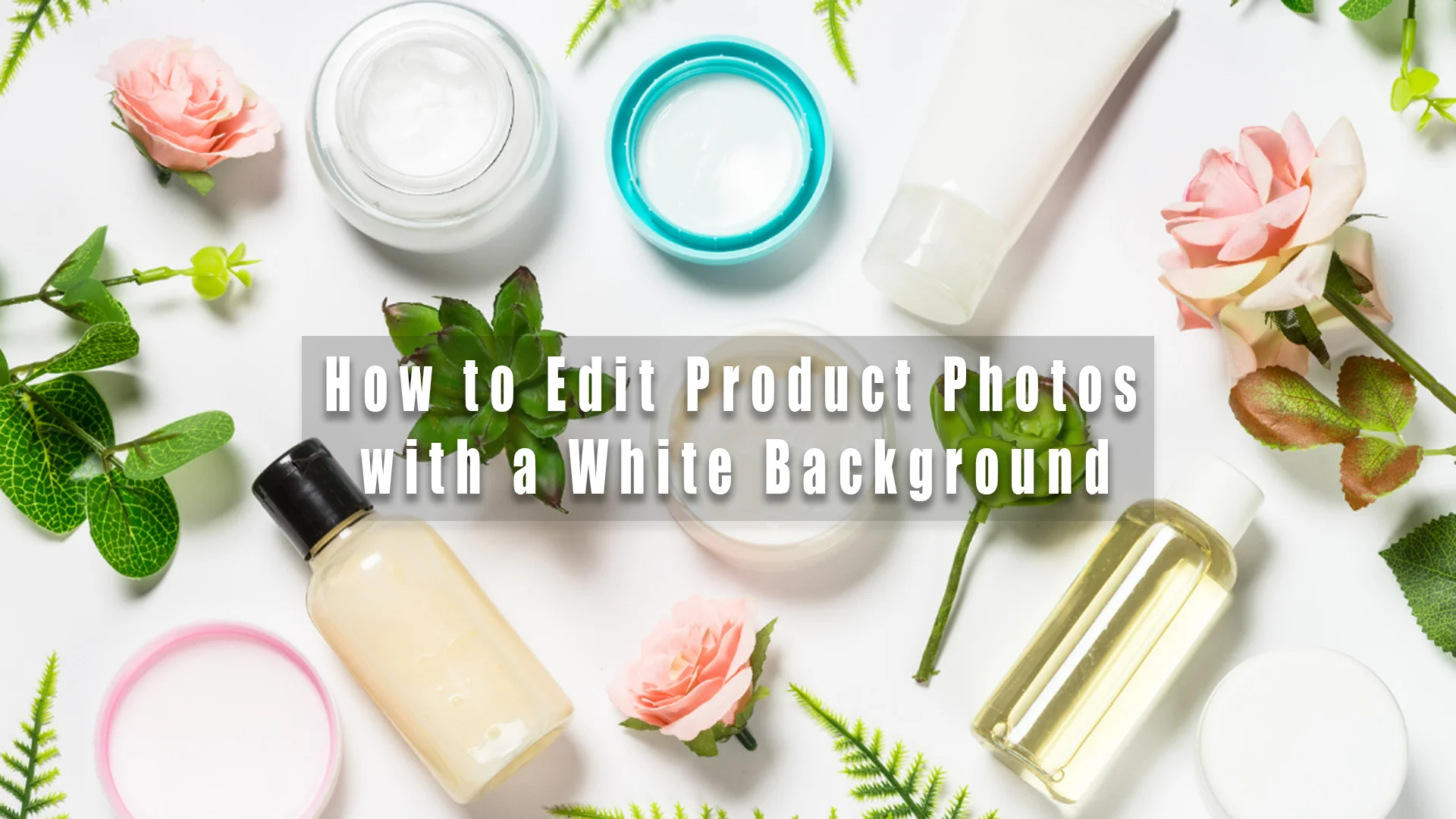 How to Edit Product Photos with a White Background