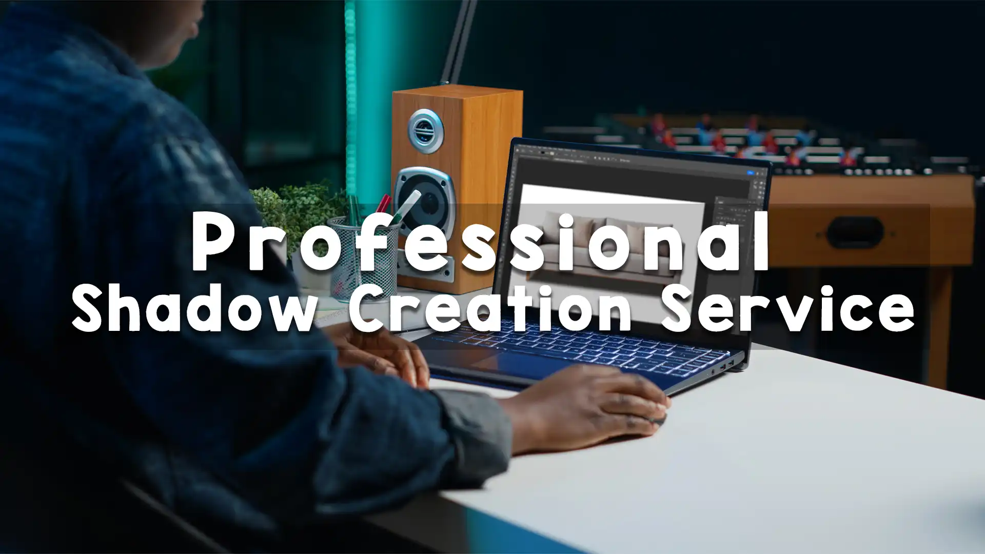 Professional Shadow Creation Service: Give Your Photos a Natural and Realistic Look