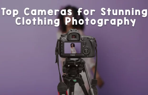 Top Cameras for Stunning Clothing Photography