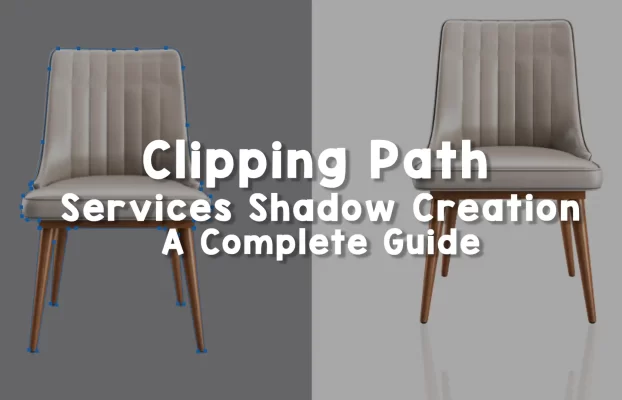 Clipping Path Services Shadow Creation: A Complete Guide