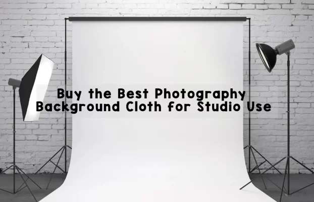 Buy the Best Photography Background Cloth for Studio Use