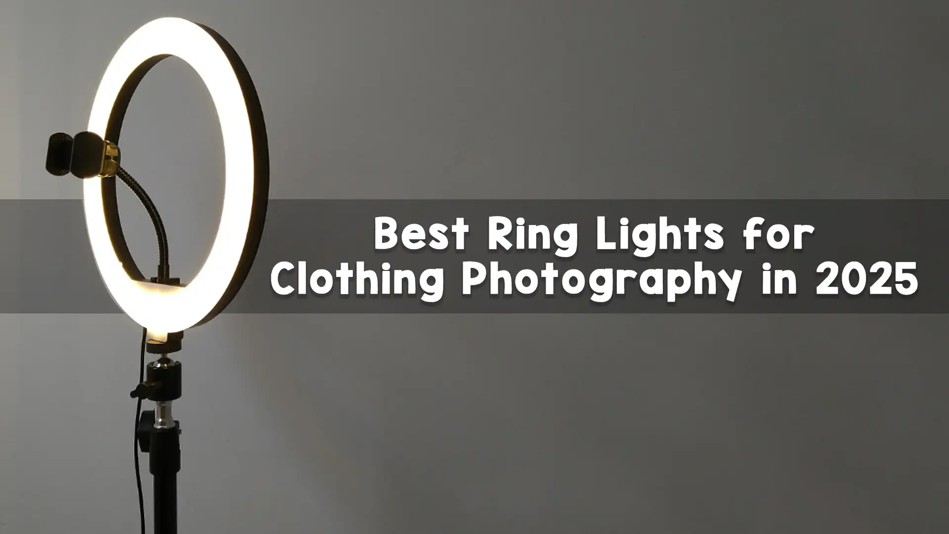 Best Ring Lights for Clothing Photography in 2025