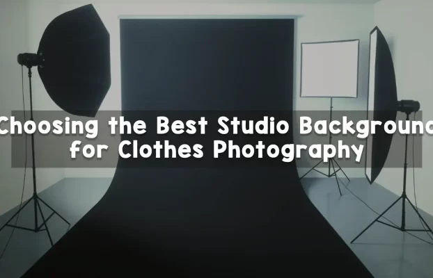 Choosing the Best Studio Background for Clothes Photography
