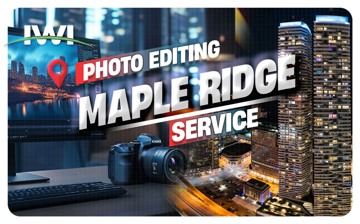 Reliable Photo Editing Services in Maple Ridge – 24H Support