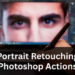 Portrait Retouching Photoshop Actions Featured Image
