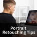 Portrait Retouching Tips Featured Image