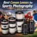 Best Canon Lens for Sports Photography Featured Image