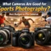 What Cameras Are Good for Sports Photography Featured Image